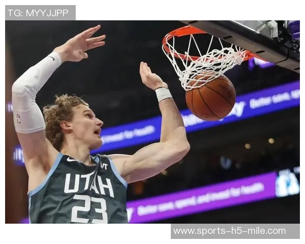 独行侠半场小负爵士弗拉格表现出色浓眉马尔卡宁各有贡献